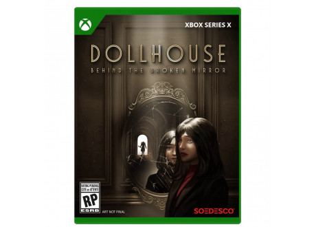 Dollhouse: Behind The Broken Mirror [Xbox Series X, английская версия]