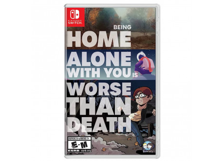 Being Home Alone With You Is Worse Than Death [Nintendo Switch, английская версия]
