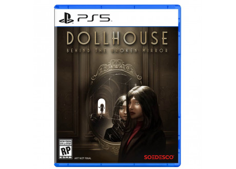 Dollhouse: Behind The Broken Mirror [PS5, английская версия]